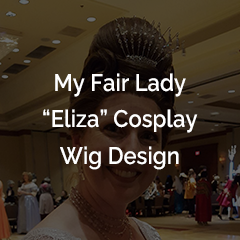 My Fair Lady - "Eliza" Wig Design